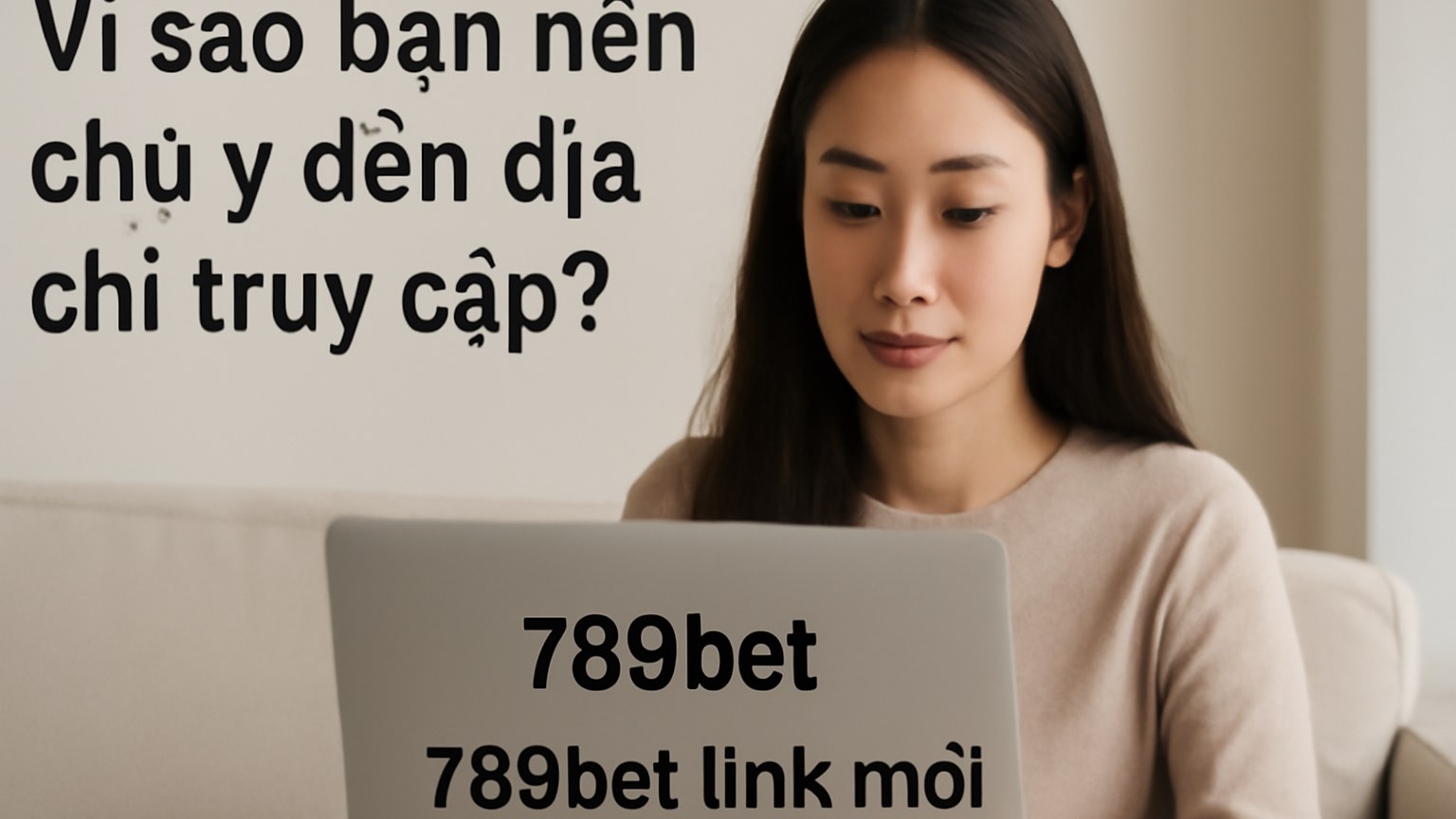 789bet: Cách truy cập an toàn và nhận diện 789bet link mới chuẩn